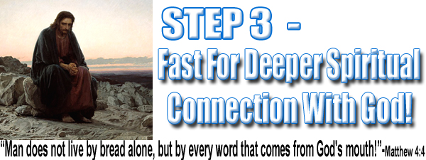 Step 2 of Unleash God's Full Power Training Program - Fast For Deeper Spiritual Connection With God!